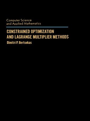 cover image of Constrained Optimization and Lagrange Multiplier Methods